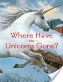 Kam sa podeli jednorožci? - Where Have the Unicorns Gone?