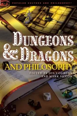 Dungeons and Dragons a filozofia: Dračí filozofia a filozofia: nájazd na Chrám múdrosti - Dungeons and Dragons and Philosophy: Raiding the Temple of Wisdom