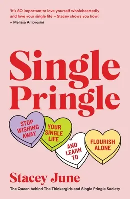 Single Pringle: Prestaňte sa vyhýbať svojmu slobodnému životu a naučte sa prosperovať sami - Single Pringle: Stop Wishing Away Your Single Life and Learn to Flourish Solo