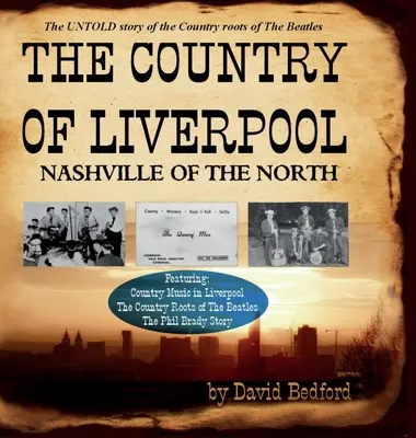 Krajina Liverpool: Krajina Severu: Nashville of the North - The Country of Liverpool: Nashville of the North