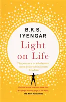 Svetlo na život - Cesta jogy k celistvosti, vnútornému pokoju a konečnej slobode - Light on Life - The Yoga Journey to Wholeness, Inner Peace and Ultimate Freedom