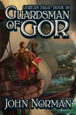 Strážcovia z Goru - Guardsman of Gor