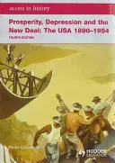 Prístup k histórii: USA 1890-1954 4. vyd. - Access to History: Prosperity, Depression and the New Deal: The USA 1890-1954 4th Ed