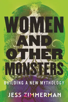 Ženy a iné príšery: Muži a ženy: nová mytológia - Women and Other Monsters: Building a New Mythology