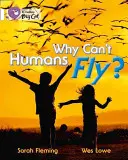 Prečo ľudia nemôžu lietať? - Why Can't Humans Fly?