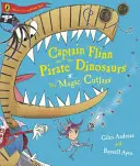 Kapitán Flinn a pirátski dinosauri - Čarovný kord - Captain Flinn and the Pirate Dinosaurs - The Magic Cutlass