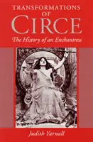 Premeny Circe: História zaklínačky - Transformations of Circe: The History of an Enchantress
