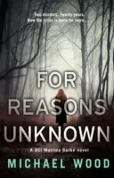 Z neznámych dôvodov - For Reasons Unknown