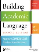 Budovanie akademického jazyka: Splnenie štandardov spoločného základu v rôznych disciplínach, ročníky 5-12 - Building Academic Language: Meeting Common Core Standards Across Disciplines, Grades 5-12