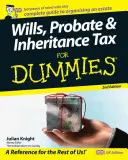 Závety, dedičstvo a daň z dedičstva pre hlupákov - Wills, Probate, and Inheritance Tax For Dummies