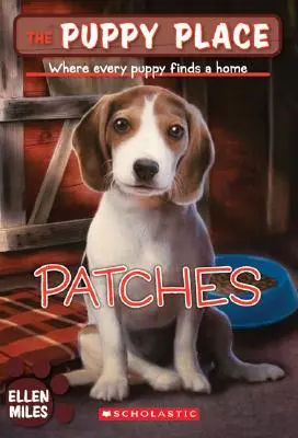 Patches (the Puppy Place #8), 8: Kde každé šteňa nájde svoj domov - Patches (the Puppy Place #8), 8: Where Every Puppy Finds a Home