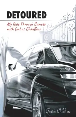 Obchádzka: Moja jazda cez rakovinu s Bohom ako šoférom - Detoured: My Ride Through Cancer with God as Chauffeur