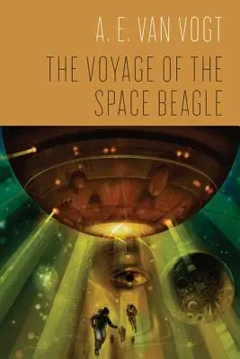 Plavba vesmírneho orla - The Voyage of the Space Beagle