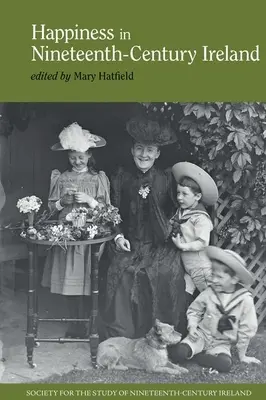 Šťastie v Írsku devätnásteho storočia - Happiness in Nineteenth-Century Ireland