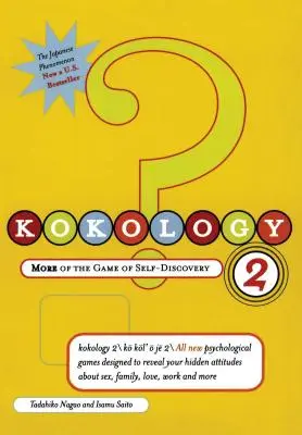 Kokológia 2: Ďalšie časti hry na sebapoznávanie - Kokology 2: More of the Game of Self-Discovery