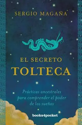 Toltécke tajomstvo, El - Secreto Tolteca, El