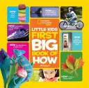 National Geographic Little Kids Prvá veľká kniha o tom, ako - National Geographic Little Kids First Big Book of How