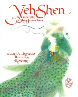 Yeh-Shen: Príbeh Popolušky z Číny - Yeh-Shen: A Cinderella Story from China