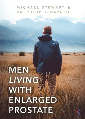 Muži žijúci so zväčšenou prostatou - Men Living With Enlarged Prostate