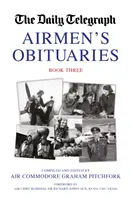Nekrológy letcov Kniha tretia - Airmen's Obituaries Book Three
