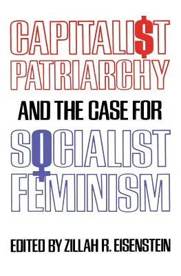 Kapitalistický patriarchát a prípad socialistického feminizmu - Capitalist Patriarchy and the Case for Socialist Feminism