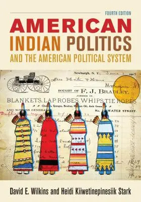Americká indiánska politika a americký politický systém, štvrté vydanie - American Indian Politics and the American Political System, Fourth Edition