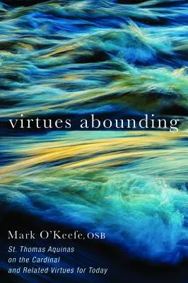 Cnosti v hojnosti - Virtues Abounding