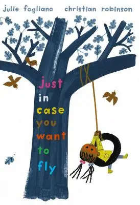 Len v prípade, že chcete lietať - Just in Case You Want to Fly