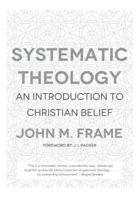 Systematická teológia: Úvod do kresťanskej viery - Systematic Theology: An Introduction to Christian Belief