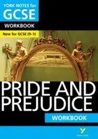 York Notes for GCSE (9-1): Pýcha a predsudok (Pride and Prejudice) - ideálny spôsob, ako dobehnúť, overiť si vedomosti a cítiť sa pripravený na hodnotenie v roku 2021 a skúšky v roku 2022 - York Notes for GCSE (9-1): Pride and Prejudice WORKBOOK - The ideal way to catch up, test your knowledge and feel ready for 2021 assessments and 2022 exams