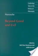 Nietzsche: Za hranicami dobra a zla: predohra k filozofii budúcnosti - Nietzsche: Beyond Good and Evil: Prelude to a Philosophy of the Future