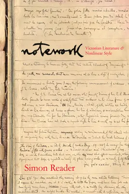 Poznámkový aparát: Viktoriánska literatúra a nelineárny štýl - Notework: Victorian Literature and Nonlinear Style