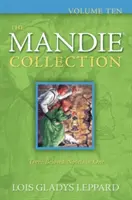 Zbierka Mandie, desiaty zväzok - The Mandie Collection, Volume Ten