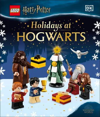 Lego Harry Potter prázdniny v Bradaviciach: (vydanie pre knižnicu) - Lego Harry Potter Holidays at Hogwarts: (Library Edition)