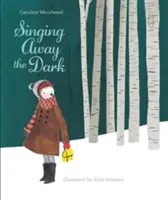Spievanie od tmy (Singing Away the Dark) - Singing Away the Dark