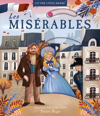 Lit pre malé ruky: Les Misrables, 7 - Lit for Little Hands: Les Misrables, 7