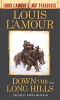 Dolu dlhými kopcami (Stratené poklady Louisa l'Amoura) - Down the Long Hills (Louis l'Amour's Lost Treasures)