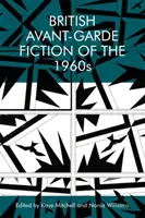 Britská avantgardná fikcia 60. rokov 20. storočia - British Avant-Garde Fiction of the 1960s