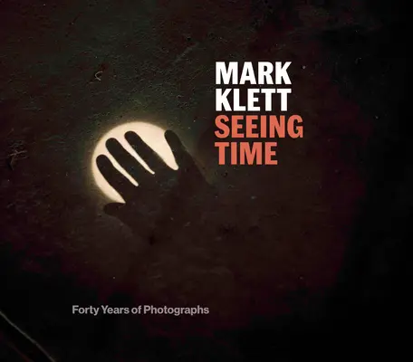 Vidieť čas: Štyridsať rokov fotografií - Seeing Time: Forty Years of Photographs