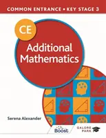 Spoločné prijímacie konanie 13+ Dodatočná matematika pre ISEB CE a KS3 - Common Entrance 13+ Additional Mathematics for ISEB CE and KS3
