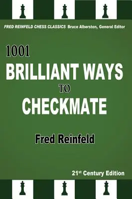 1001 geniálnych spôsobov, ako dať mat - 1001 Brilliant Ways to Checkmate