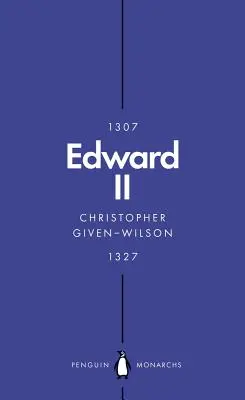 Edward II (Penguin Monarchs): The Terrors of Kingship (Publikácie) - Edward II (Penguin Monarchs): The Terrors of Kingship