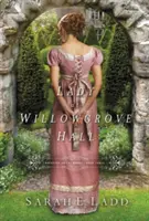 Dáma vo Willowgrove Hall - A Lady at Willowgrove Hall