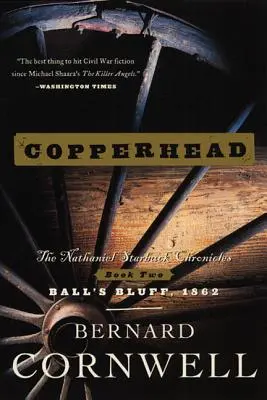 Copperhead (Medená hlava): Kroniky Nathaniela Starbucka: Kniha druhá - Copperhead: The Nathaniel Starbuck Chronicles: Book Two