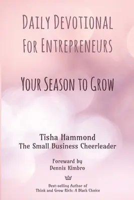 Denná pobožnosť pre podnikateľov: Tvoje obdobie rastu - Daily Devotional for Entrepreneurs: Your Season to Grow