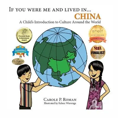 Keby si bol mnou a žil v... Čína: Čína: Keby som bol dieťa a žil by som v Číne. - If You Were Me and Lived in... China: A Child's Introduction to Culture Around the World