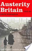 Úsporná Británia, 1945 - 1951 - Austerity Britain, 1945-1951