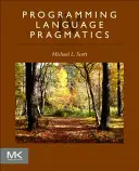 Pragmatika programovacieho jazyka - Programming Language Pragmatics