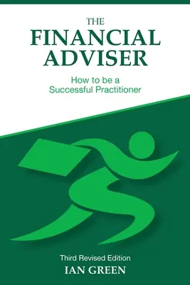 Finančný poradca: Ako sa stať úspešným odborníkom - The Financial Adviser: How to be a Successful Practitioner