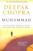 Mohamed: Príbeh Božieho posla a zjavenia, ktoré zmenilo svet - Muhammad: A Story of God's Messenger and the Revelation That Changed the World